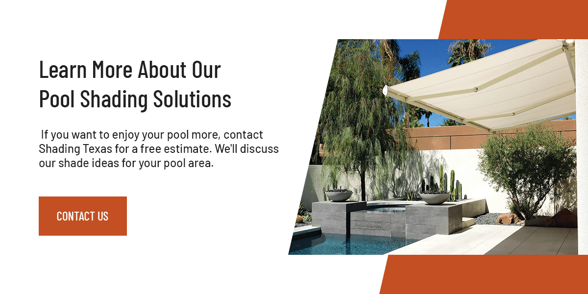 Learn More About Our Pool Shading Solutions