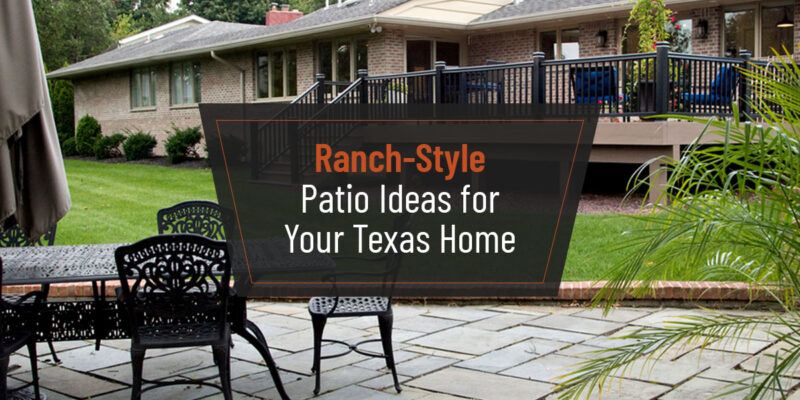 ranch style patio ideas for your texas home