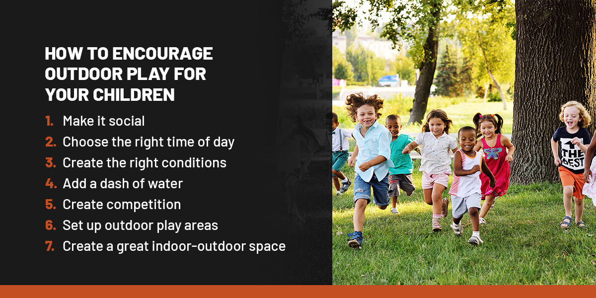 How to encourage outdoor play for your children