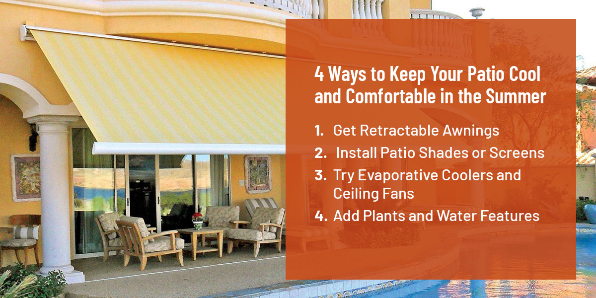 4 Ways to Keep Your Patio Cool and Comfortable in the Summer