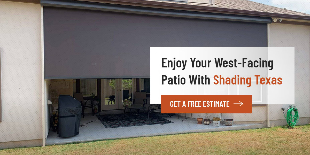 Enjoy Your West-Facing Patio With Shading Texas