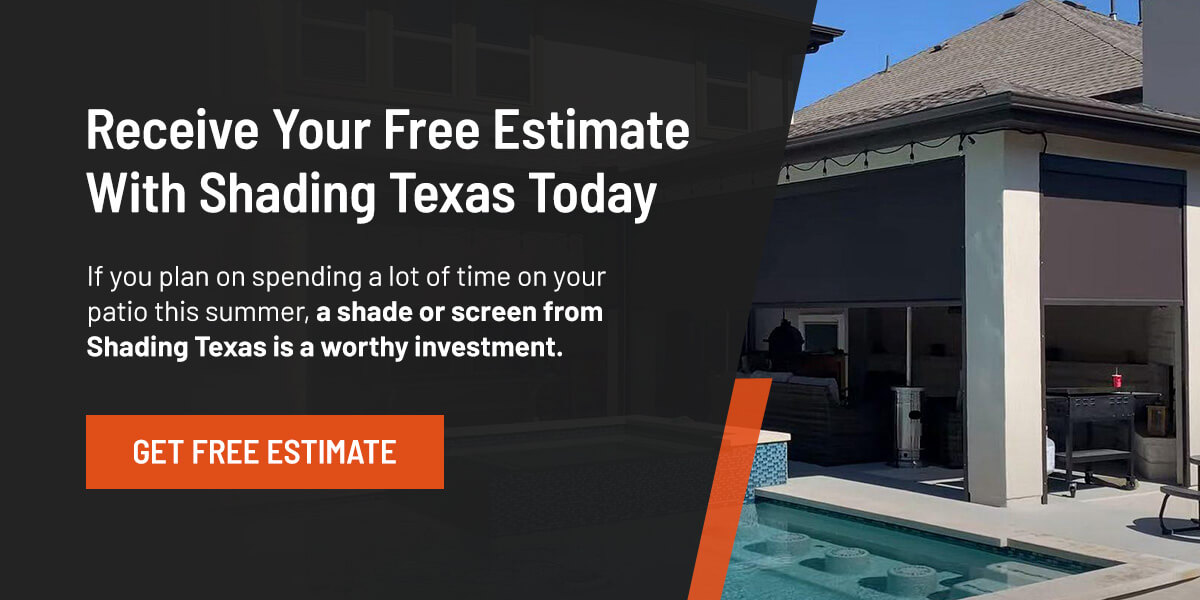 Receive Your Free Estimate With Shading Texas Today
