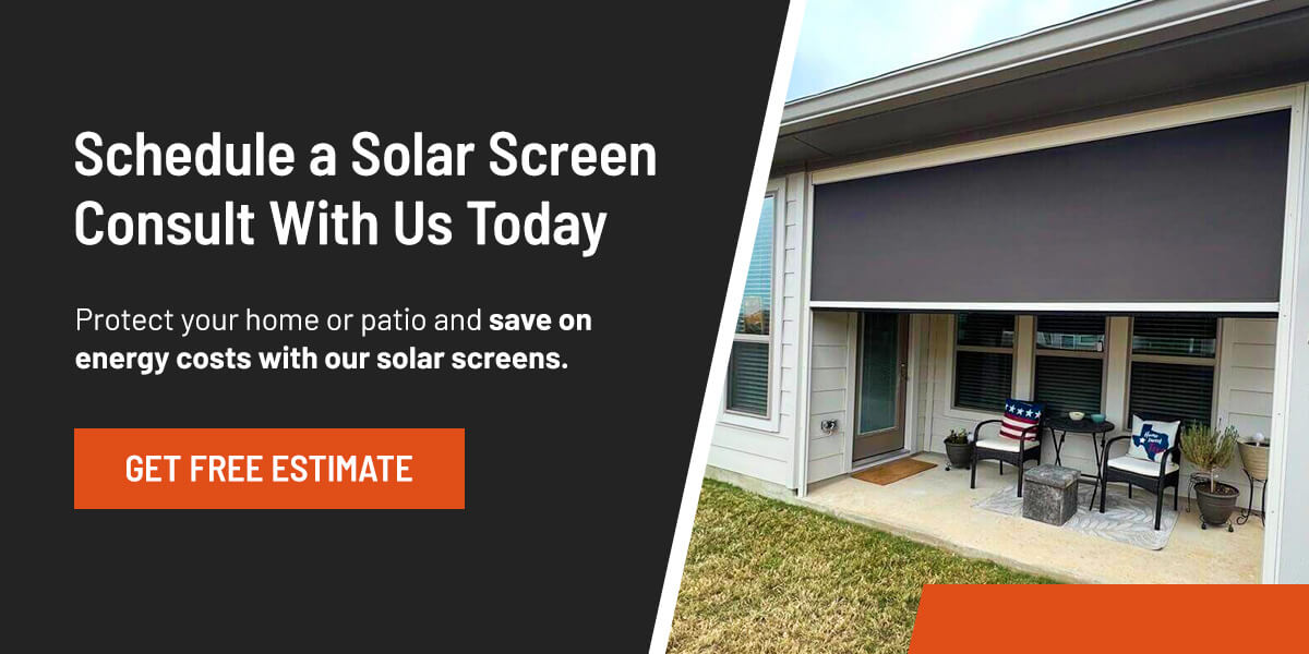 Schedule a Solar Screen Consult With Us Today